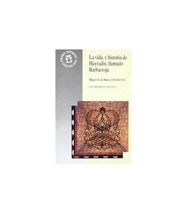 VIDA Y HISTORIA DE HAYRADIN LLAMADO BARBARROJA GAVAZAT I HAYREDD