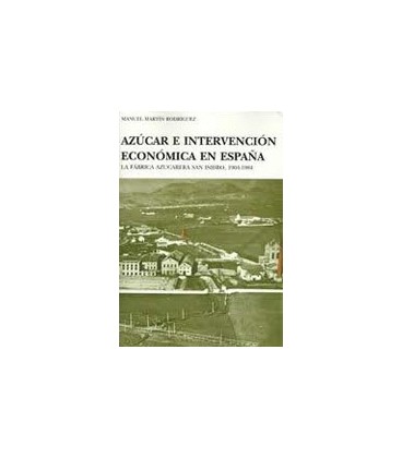 AZUCAR E INTERVENCION ECONOMICA EN ESPAÑA