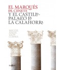 MARQUES DE CENETE Y EL CASTILLO PALACIO DE LA CALAHORRA