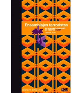 ENSAMBLAJES TERRORISTAS (EL HOMONACIONALISMO EN TIEMPOS QUEER)