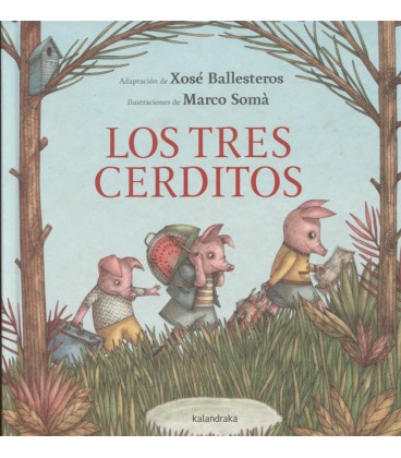 TRES CERDITOS (KALANDRAKA)