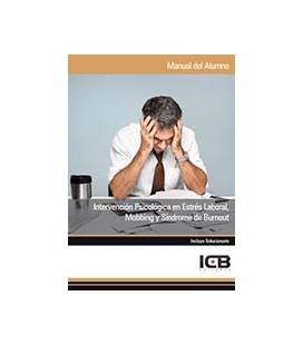 INTERVENCION PSICOLOGICA EN ESTRES LABORAL MOBBING SINDROME BURNOUT