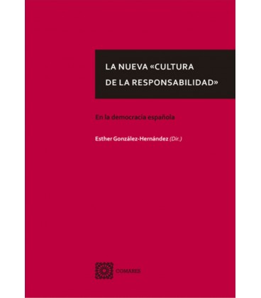 NUEVA CULTURA DE LA RESPONSABILIDAD EN LA DEMOCRACIA ESPAÑOLA