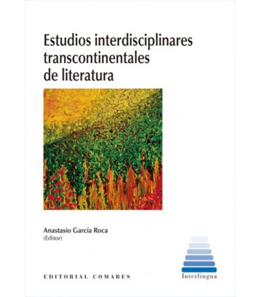 ESTUDIOS INTERDISCIPLINARES TRANSCONTINENTALES DE LITERATURA