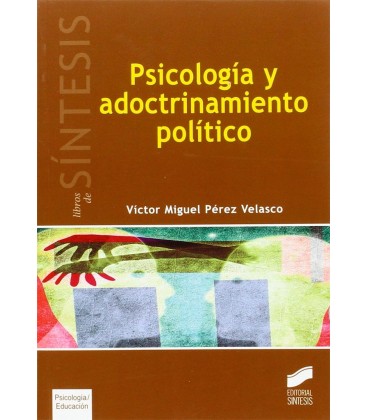 PSICOLOGIA Y ADOCTRINAMIENTO POLITICO
