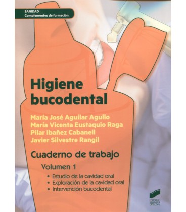 HIGIENE BUCODENTAL CUADERNO DE TRABAJO VOLUMEN I
