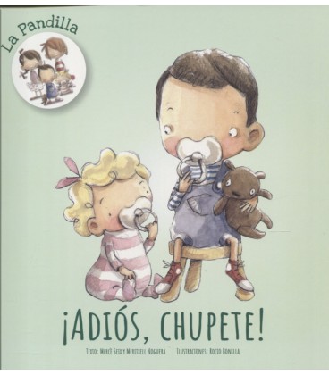ADIOS CHUPETE!