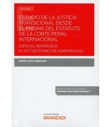 ESTUDIO DE LA JUSTICIA TRANSICIONAL DESDE EL PRISMA DEL ESTATUTO DE LA