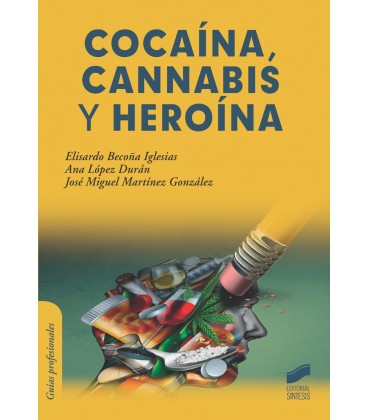 COCAINA CANNABIS Y HEROINA
