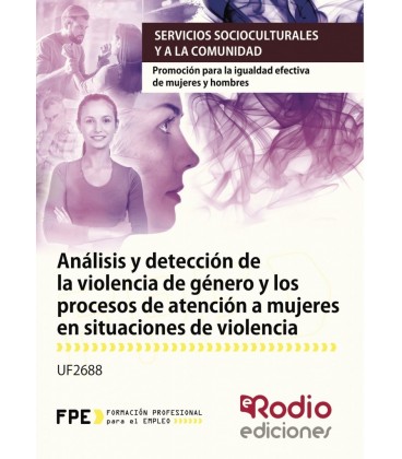 ANALISIS Y DETECCION DE LA VIOLENCIA DE GENERO Y LOS PROCESOS DE ATENC