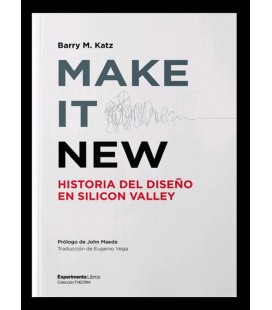 MAKE IT NEW HISTORIA DEL DISEÑO EN SILICON VALLEY