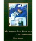 MECANIZADO ALTA VELOCIDAD Y GRAN PRECISION