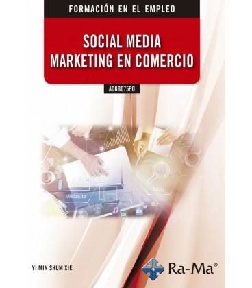 SOCIAL MEDIA MARKETING EN COMERCIO ADGG075PO FORMACION PARA EL EMPLEO