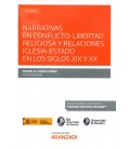 NARRATIVAS EN CONFLICTO LIBERTAD RELIGIOSA Y RELACIONES IGLESIA-ESTADO