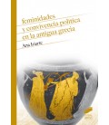 FEMINIDADES Y CONVIVENCIA POLITICA EN LA ANTIGUA GRECIA