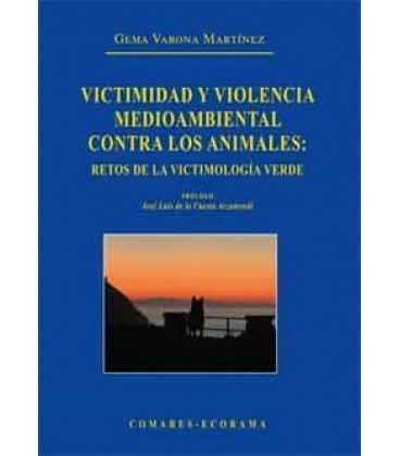 VICTIMIDAD Y VIOLENCIA MEDIOAMBIENTAL CONTRA LOS ANIMALES