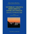 VICTIMIDAD Y VIOLENCIA MEDIOAMBIENTAL CONTRA LOS ANIMALES