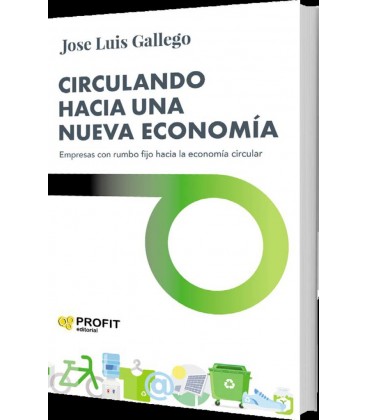CIRCULANDO HACIA UNA NUEVA ECONOMIA