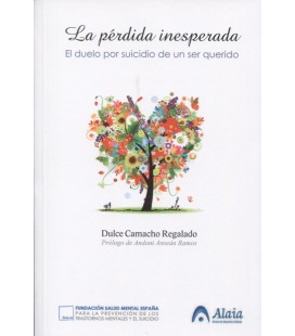 PERDIDA INESPERADA EL DUELO POR EL SUICIDIO DE UN SER QUERIDO