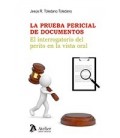 PRUEBA PERICIAL DE DOCUMENTOS EL INTERROGATORIO DEL PERITO VISTA ORAL