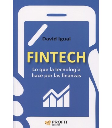 FINTECH LO QUE LA TECNOLOGIA HACE POR LAS FINANZAS