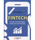 FINTECH LO QUE LA TECNOLOGIA HACE POR LAS FINANZAS