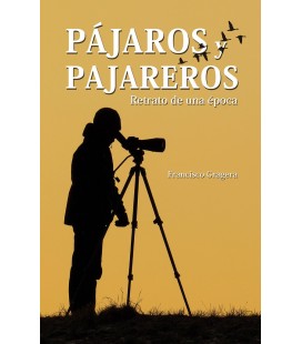 PAJAROS Y PAJAREROS