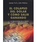 COLAPSO DEL DOLAR Y COMO SALIR GANANDO
