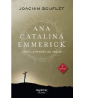 ANA CATALINA EMMERICK VIVIO LA PASION DE JESUS 5 ED