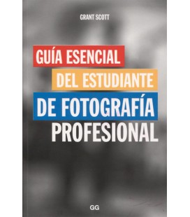 GUIA ESENCIAL DEL ESTUDIANTE DE FOTOGRAFIA PROFESIONAL