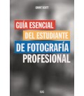 GUIA ESENCIAL DEL ESTUDIANTE DE FOTOGRAFIA PROFESIONAL