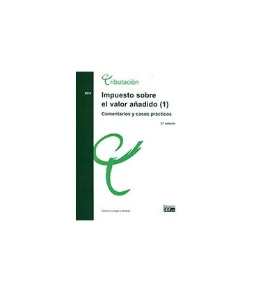 IMPUESTO SOBRE EL VALOR AÑADIDO COMENTARIOS Y CASOS 2020( 2 VOLS)