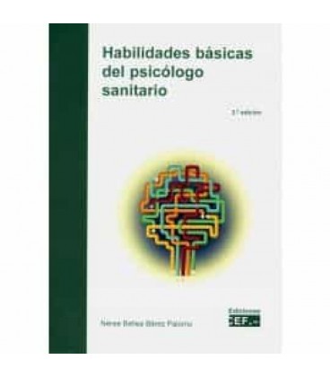 HABILIDADES BASICAS DEL PSICOLOGO SANITARIO 2 ED