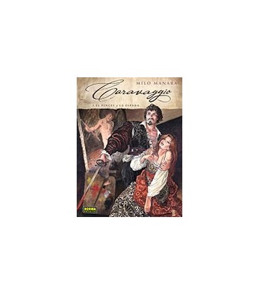 CARAVAGGIO 1 EL PINCEL Y LA ESPADA