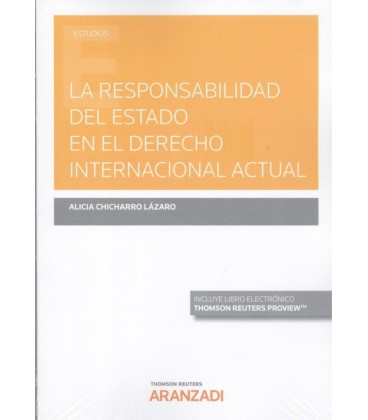 RESPONSABILIDAD DEL ESTADO EN EL DERECHO INTERNACIONAL ACTUAL
