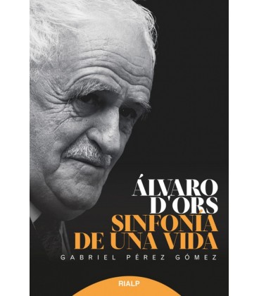 ALVARO D ORS SINFONIA DE UNA VIDA