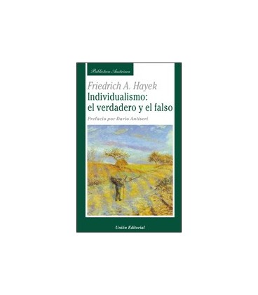 INDIVIDUALISMO EL VERDADERO Y EL FALSO