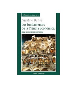 FUNDAMENTOS DE LA CIENCIA ECONOMICA DIEZ LECCIONES DE ECONOMIA