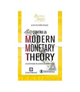 CONTRA LA MODERN MONETARY THEORY