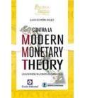 CONTRA LA MODERN MONETARY THEORY
