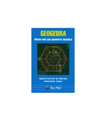 GEOGEBRA MUCHO MAS QUE GEOMETRIA DINAMICA
