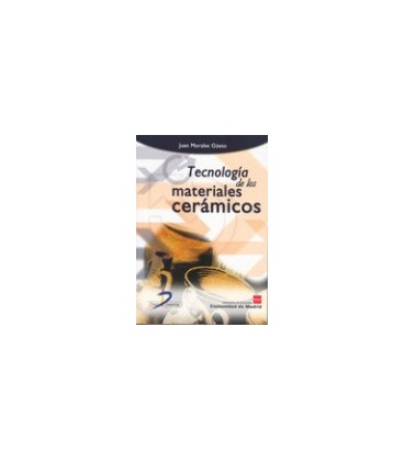 TECNOLOGIA DE LOS MATERIALES CERAMICOS