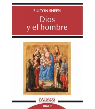 DIOS Y EL HOMBRE
