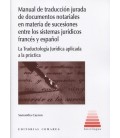 MANUAL DE TRADUCCION JURADA DE DOCUMENTOS NOTARIALES EN MATERIA