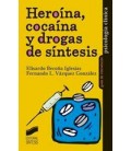 HEROINA COCAINA Y DROGAS DE SINTESIS
