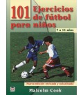 101 EJERCICIOS DE FUTBOL PARA NIÑOS DE 7 A 11 AÑOS