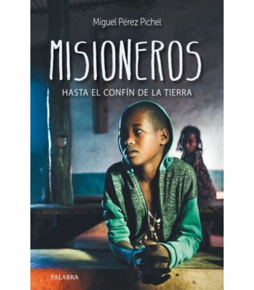 MISIONEROS HASTA EL CONFIN DE LA TIERRA