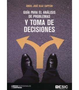 GUIA PARA EL ANALISIS DE PROBLEMAS Y TOMA DE DECISIONES