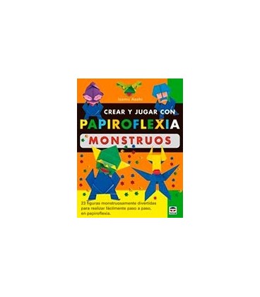 CREAR JUGAR CON PAPIROFLEXIA MONSTRUOS