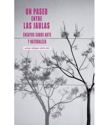 UN PASEO ENTRE LAS JAULAS